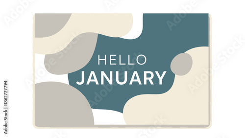 Abstract 'Hello January' greeting card design with organic shapes and a muted color palette, perfect for seasonal greetings.