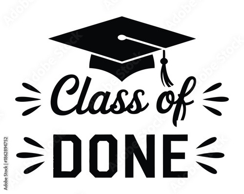 Graduation cap design proclaims the academic class is definitively done.