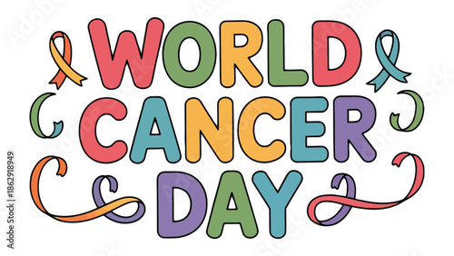 World Cancer Day: A colorful display of support and awareness for World Cancer Day.