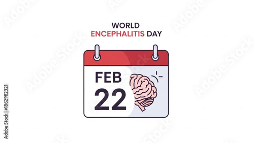 World encephalitis day february 22 calendar with brain awareness symbol on white background with Neurological disorder and Brain health and Medical awareness