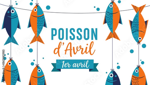 A festive illustration for April Fools' Day featuring colorful fish decorations hanging on a line, with text reading 'Poisson d'Avril' and '1er avril'.