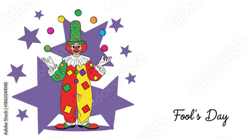 A colorful clown juggles balls while standing in front of purple stars, with 'Fool's Day' written in script.