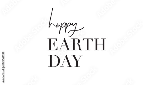happy earth day text font calligraphy hand written lettering script black color object icon happy earth day environment sustainable planet ecology happy earth day april reusing international recycling
