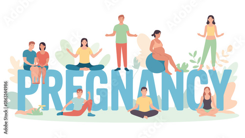 Different individuals and an expectant mother practice yoga and meditation near the prominent word PREGNANCY
