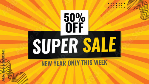 Super sale promotional banner design, fifty percent off discount, new year limited offer, bright radial marketing background illustration