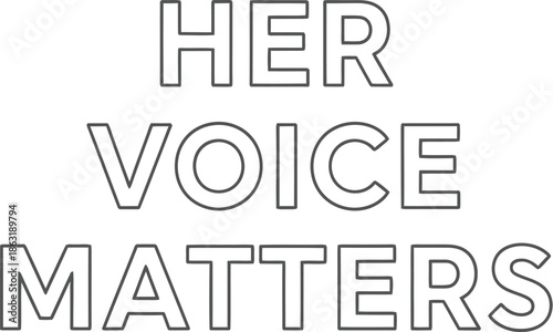 Her voice matters