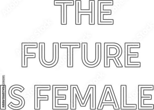 The future is female
