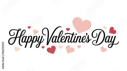 Happy Valentine's Day: A romantic inscription of Happy Valentine's Day is elegantly designed with heart motifs.
