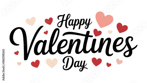 Heartfelt Valentine's Day: A whimsical display of love hearts surrounds the message Happy Valentines Day, radiating warmth and affection in a visually appealing design. 