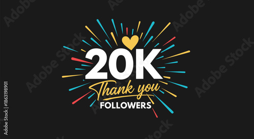 A celebratory '20K Thank You Followers' social media banner on a black background with colorful fireworks and a yellow heart symbol.