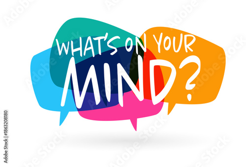 What's on your mind ?