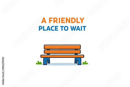 Illustrated bench with text - a friendly place to wait