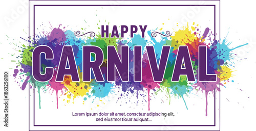Happy Carnival vector announcement featuring bold purple typography over vibrant multi-colored paint splatters within a square decorative frame.