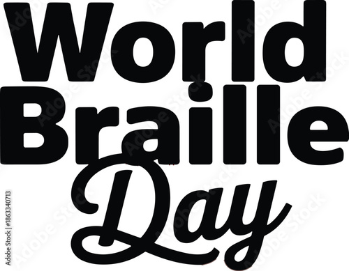 Bold black text celebrating Braille Day with stylized cursive font white vector illustration EPS PNG file download.
