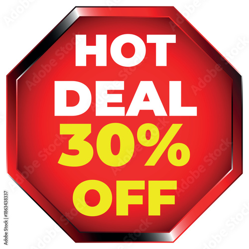 Hot Deal 30 Percent Off Sale Sign Octagon Shape Keywords: sale, discount, offer, promotion, hot