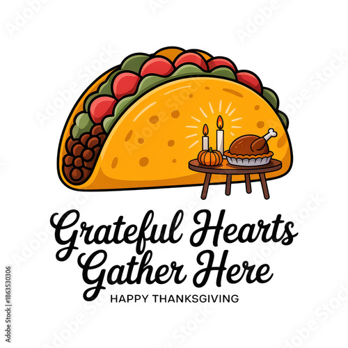 Grateful Hearts Gather Here Happy Thanksgiving Illustration with Festive Taco and Table Setting