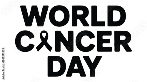 World Cancer Day: A strong visual message of hope and solidarity, commemorating World Cancer Day with a bold text, highlighting the unity in the face of the disease.