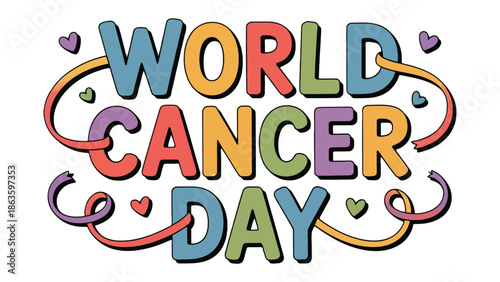 World Cancer Day: A vibrant, colorful illustration marking World Cancer Day, symbolizing hope, awareness, and solidarity in the fight against cancer.