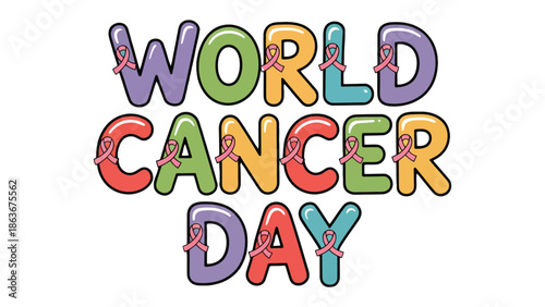 World Cancer Day: A vibrant illustration promoting global awareness of cancer, a significant health challenge that impacts the lives of many individuals and families across the world.