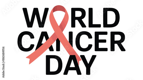 World Cancer Day: A poignant visual tribute for World Cancer Day, featuring a symbolic ribbon intertwined with the powerful message. This image serves as a reminder to raise awareness about cancer 