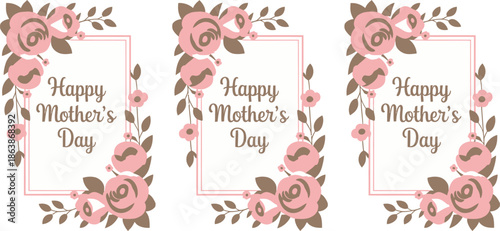 Three graceful vertical banners showcase soft pink and brown floral frames with Happy Mothers Day lettering