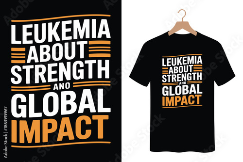 Leukemia awareness t-shirt design with motivational text