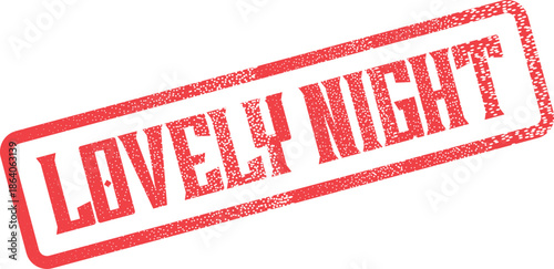 Lovely Night Rubber Stamp Red Ink Impression for Event Invitations and Special Occasions