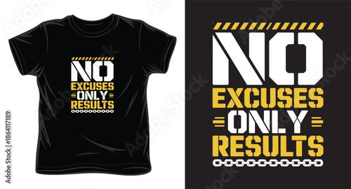 no excuses only results  graphic victor art t-shirt design print template