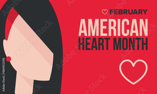 American Heart Month in United States. Celebrate annual in February. Nationwide problem of heart and blood vessel diseases. Medical healthcare concept. Support and protection campaign. Vector poster