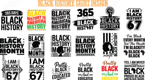 Black History Month Typography T Shirt Design Bundle, Afrocentric Quotes, 365 Days Black History, Pretty Black and Educated, Black Power Vector Illustration