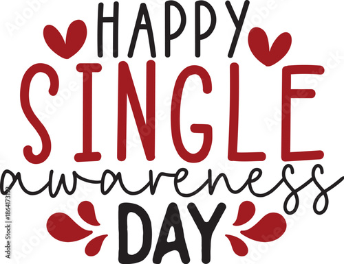 Happy Single Awareness Day 