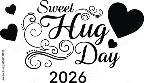 Sweet Hug Day 2026 elegant hand lettering typography with decorative swirls and hearts isolated on white background