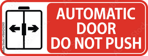 Automatic Door Do Not Push Safety Sign with Sliding Door Icon and Red Warning Label