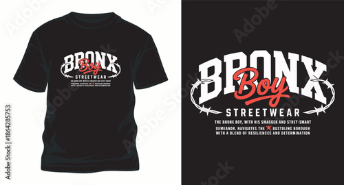 Bronx boy streetwear graphic with typography and barbed wire