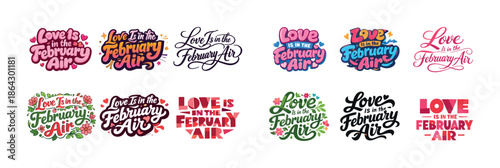 Colorful romantic february love quotes: decorative typographic designs
