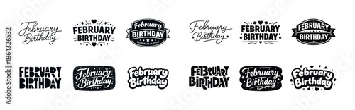 February birthday designs collection in black and white