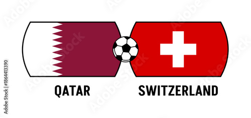 Flags of Qatar and Switzerland for an international football match. Concept of a world football competition in 2026.