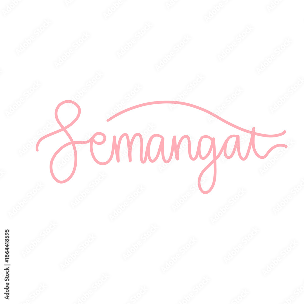 Fototapeta premium Semangat Quote – Hand Lettered Pink Script Indonesian Motivational Typography