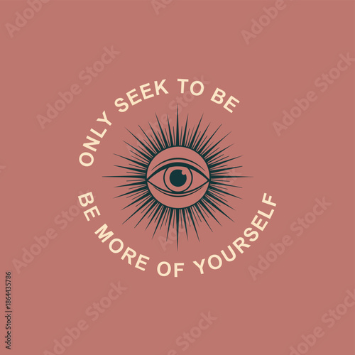 All-seeing eye and inspiring quote for self-acceptance and individuality.