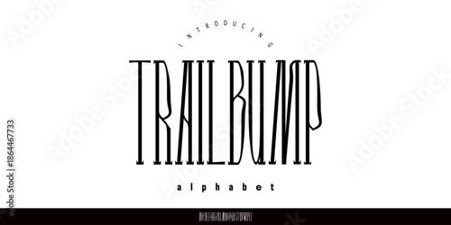 Trailbump Font is a  tall condensed serif display font with elegant strokes and modern vintage flair, perfect for posters, branding, fashion, and editorial titles.