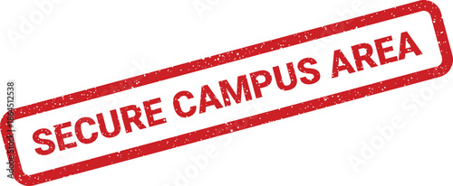 Grungy rectangular rubber stamp impression displaying the phrase Secure Campus Area, ideal for educational institution signage