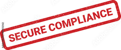 Grungy rectangular rubber stamp impression displaying the phrase Secure Compliance, ideal for regulatory documentation