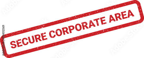 Grungy rectangular rubber stamp impression displaying the phrase Secure Corporate Area, ideal for business property access