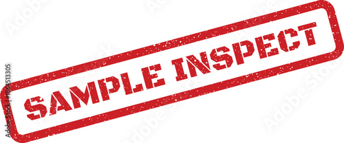 Grungy red rectangular stamp with SAMPLE INSPECT text indicating a required examination or quality check