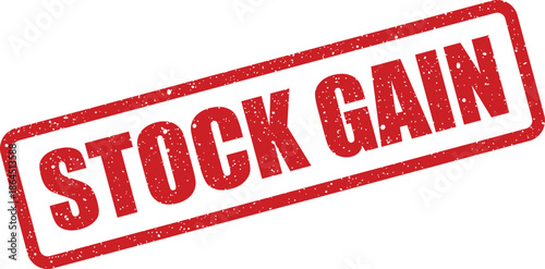 Grungy red rubber stamp vector illustration with the bold phrase STOCK GAIN, clearly used to signify successful financial investment performance or market growth
