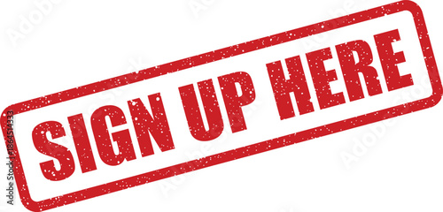 Imperfect red rectangular stamp with rough texture displaying a clear directive to sign up here