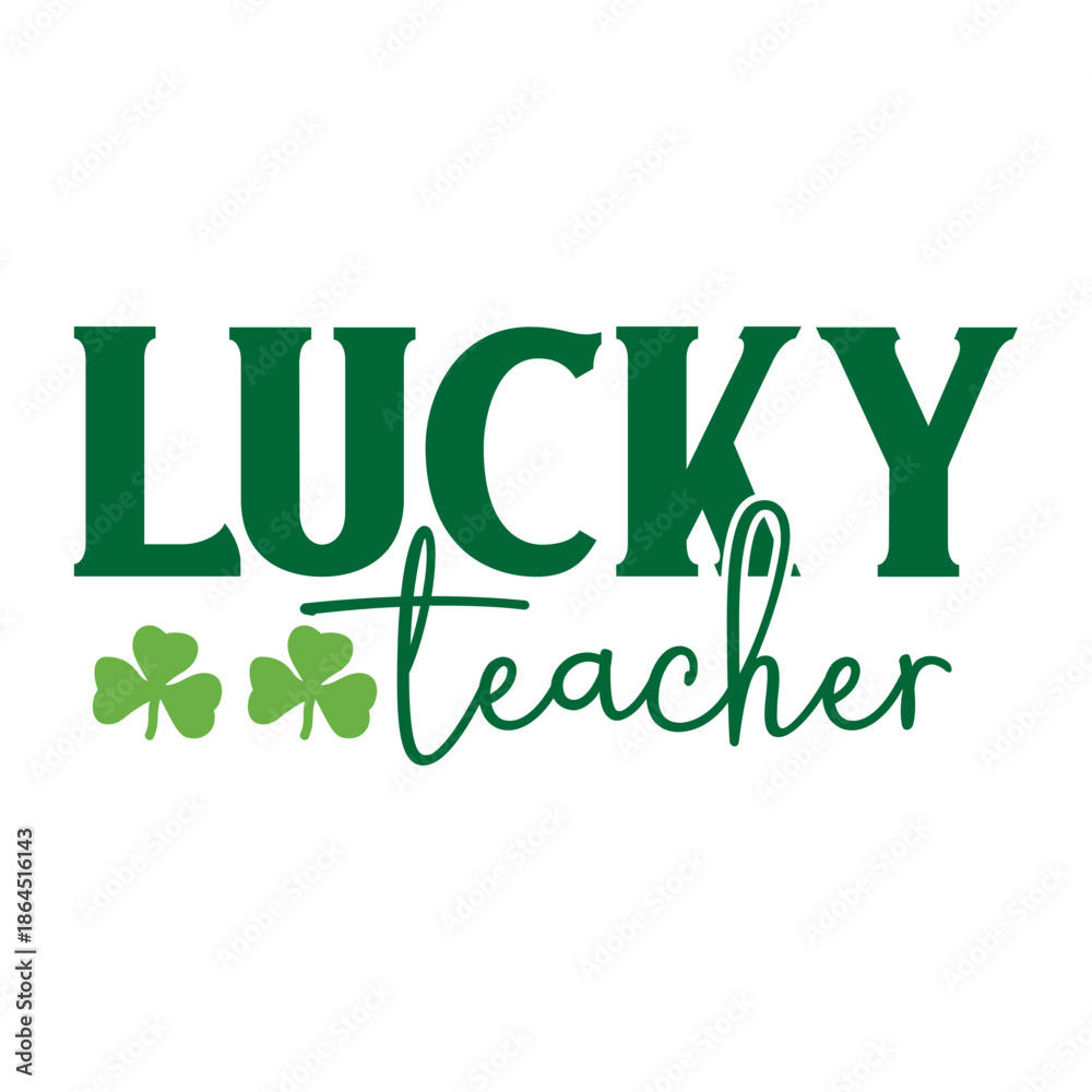 Fototapeta premium Lucky Teacher Svg