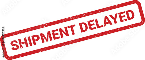 Rectangular grunge texture stamp displaying SHIPMENT DELAYED message, perfect for logistics and order tracking notifications
