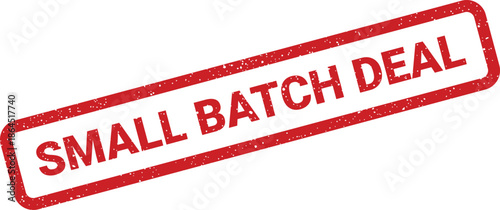 Rectangular rubber stamp impression with a distressed grunge effect featuring the bold text SMALL BATCH DEAL on an angle