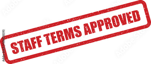 Red distressed rubber stamp with STAFF TERMS APPROVED indicating official agreement or validation of conditions